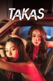 18+ Takas (2024) Tagalog [Filipino] VMAX WEB-DL 480p, 720p & 1080p | GDRive | ESub