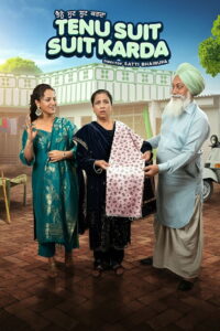 Tenu Suit Suit Karda (2025) Punjabi WEB-DL 480p, 720p & 1080p | GDRive