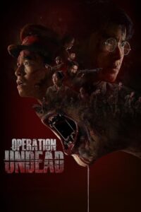 Operation Undead (2024) Dual Audio [Hindi ORG & Thai] WEB-DL 480p, 720p & 1080p | GDRive