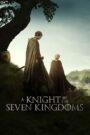 A Knight of the Seven Kingdoms : Season 1 Dual Audio [Hindi ORG & ENG] WEB-DL 480p, 720p, 1080p & 4K UHD 2160p HEVC | [ Epi 1-3 Added]