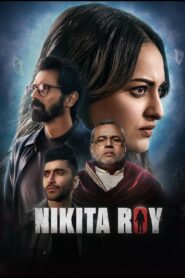 Nikita Roy (2025) Hindi Official WEB-DL 480p, 720p & 1080p | GDRive
