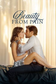 Beauty from Pain (2025) English WEB-DL 480p, 720p & 1080p | GDRive | ESubs