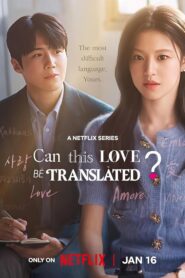 Can This Love Be Translated : Season 1 Dual Audio [Hindi ORG & ENG] WEB-DL 480p, 720p & 1080p HEVC | [Completed] 