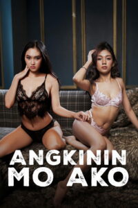 18+ Angkinin Mo Ako – Claim Me (2026) Tagalog [Filipino] VMAX WEB-DL 480p, 720p & 1080p | GDRive | ESub
