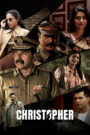 Christopher (2023) Dual Audio [Hindi ORG & Malayalam] WEB-DL 480p, 720p & 1080p | GDRive