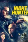Night Hunter (2018) Dual Audio [Hindi ORG & ENG] WEB-DL 480p, 720p & 1080p | GDRive
