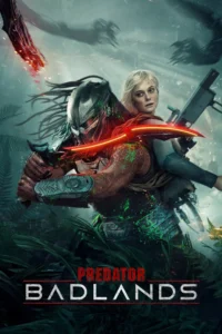 Predator: Badlands (2025) Dual Audio [Hindi ORG & ENG] WEB-DL 480p, 720p, 1080p & 4K UHD 2160p | GDRive