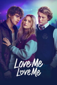 Love Me Love Me (2026) Dual Audio [Hindi ORG & ENG] WEB-DL 480p, 720p & 1080p | GDRive