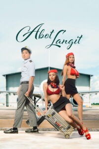 18+ Abot Langit (2026) Tagalog [Filipino] VMAX WEB-DL 720p & 1080p HEVC | GDRive | ESub