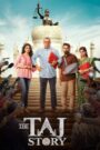 The Taj Story (2025) Hindi WEB-DL 480p, 720p & 1080p | GDRive