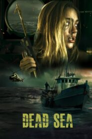 Dead Sea (2024) Dual Audio [Hindi ORG & ENG] WEB-DL 480p, 720p & 1080p | GDRive