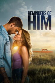 Reminders of Him (2026) Dual Audio [Hindi ORG & ENG] WEB-DL 480p, 720p & 1080p | GDRive