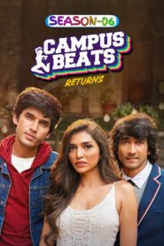 Campus Beats : Season 6 Hindi WEB-DL 480p, 720p & 1080p HEVC | [Complete]