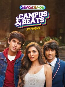 Campus Beats : Season 6 Hindi WEB-DL 480p, 720p & 1080p HEVC | [Complete]