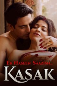Ek Haseen Saazish – Kasak : Season 1 Hindi WEB-DL 480p, 720p & 1080p HEVC | [Complete]