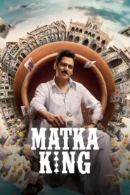 Matka King : Season 1 Hindi WEB-DL 480p, 720p & 1080p HEVC | [Complete]