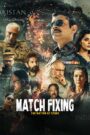 Match Fixing – The Nation At Stake (2025) Hindi WEB-DL 480p, 720p & 1080p | GDRive