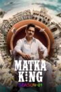 Matka King : Season 1 Hindi WEB-DL 480p, 720p & 1080p HEVC | [Complete]