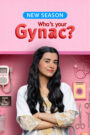 Whos Your Gynac : Season 2 Hindi WEB-DL 480p, 720p & 1080p HEVC | [Complete]
