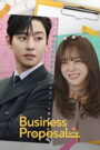 Business Proposal : Dual Audio [Hindi ORG, ENG & Korean] WEB-DL 480p, 720p & 1080p HEVC | [Complete]