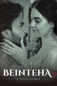 Beinteha Ek Anokhi Dastaan : Season 1 Hindi WEB-DL 480p, 720p & 1080p HEVC | [Complete]