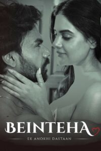Beinteha Ek Anokhi Dastaan : Season 1 Hindi WEB-DL 480p, 720p & 1080p HEVC | [Complete]