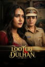 Looteri Dulhan : Season 1 Hindi WEB-DL 480p, 720p & 1080p HEVC | [Complete]
