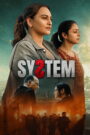 System (2026) Hindi WEB-DL 480p, 720p & 1080p | GDRive