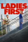 Ladies First (2026) Dual Audio [Hindi ORG & ENG] WEB-DL 480p, 720p & 1080p | GDRive