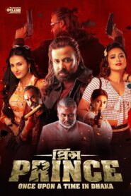 Prince: Once Upon a Time in Dhaka (2026) Bangla Utshob WEB-DL 480p, 720p & 1080p | GDRive