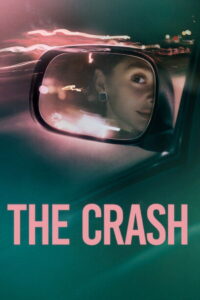 The Crash (2026) Dual Audio [Hindi ORG & ENG] WEB-DL 480p, 720p & 1080p | GDRive