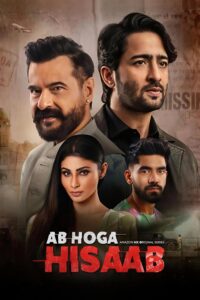 Ab Hoga Hisaab : Season 1 Hindi WEB-DL 480p, 720p & 1080p HEVC | [Complete]
