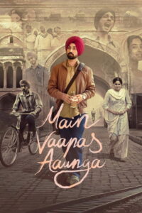 Main Vaapas Aaunga (2026) Hindi PRE-HD 480p, 720p & 1080p | GDRive