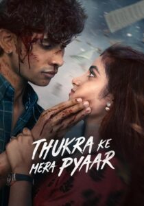Thukra Ke Mera Pyaar : Season 2 Hindi WEB-DL 480p, 720p & 1080p HEVC | [Epi 1-4 Added]