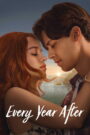 Every Year After : Season 1 Dual Audio [Hindi ORG & ENG] WEB-DL 480p, 720p & 1080p HEVC | [Complete]