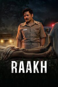 Raakh : Season 1 Hindi WEB-DL 480p, 720p & 1080p HEVC | [Complete]