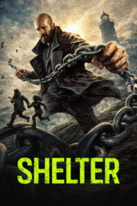 Shelter (2026) Dual Audio [Hindi ORG & ENG] WEB-DL 480p, 720p & 1080p | GDRive