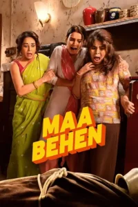 Maa Behen (2026) Hindi WEB-DL 480p, 720p & 1080p | GDRive