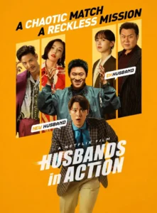 Husbands in Action (2026) Dual Audio [Hindi ORG & Korean] WEB-DL 480p, 720p & 1080p | GDRive