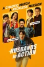 Husbands in Action (2026) Dual Audio [Hindi ORG & Korean] WEB-DL 480p, 720p & 1080p | GDRive
