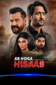Ab Hoga Hisaab : Season 1 Hindi WEB-DL 480p, 720p & 1080p HEVC | [Complete]