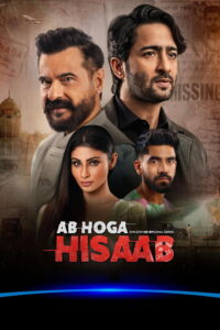 Ab Hoga Hisaab : Season 1 Hindi WEB-DL 480p, 720p & 1080p HEVC | [Complete]