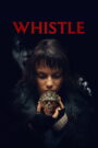 Whistle (2026) Dual Audio [Hindi ORG & ENG] WEB-DL 480p, 720p & 1080p | GDRive