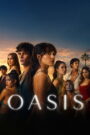 Oasis : Season 1 Dual/Multi Audio [Hindi ORG, Spanish & ENG] WEB-DL 480p, 720p & 1080p HEVC | [Complete]