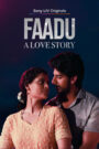 Faadu : Season 1 Hindi WEB-DL 480p, 720p & 1080p HEVC | [Completed]