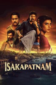 Isakapatnam : Season 1 Dual Audio [Hindi ORG & Telugu] WEB-DL 480p, 720p & 1080p HEVC | [Complete]