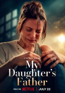 My Daughter’s Father [2026] : Season 1 Dual Audio [Hindi ORG & Spanish] WEB-DL 720p HEVC | [Complete]