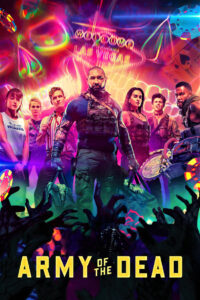 Army of the Dead (2021) Dual Audio [Hindi ORG & ENG] NF WEB-DL 480p, 720p & 1080p | GDRive