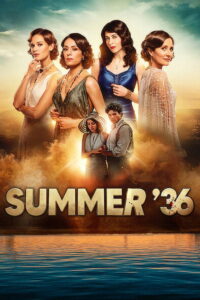 Summer of 36 : Season 1 Dual Audio [Hindi ORG & French] WEB-DL 480p, 720p & 1080p HEVC | [Complete]