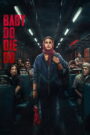Baby Do Die Do (2026) Hindi PRE-HD 480p, 720p & 1080p | GDRive
